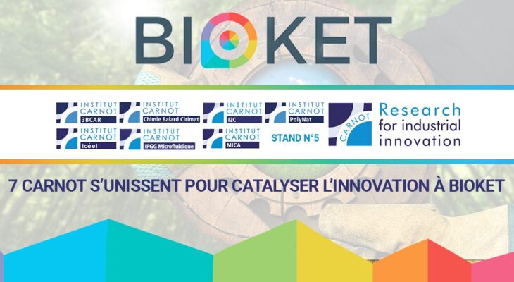 Le Réseau des Carnot à Bioket 2025 : Accélérer l’innovation pour une bioéconomie durable